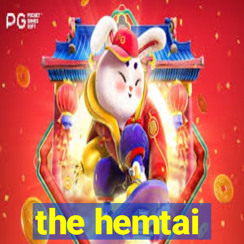 the hemtai